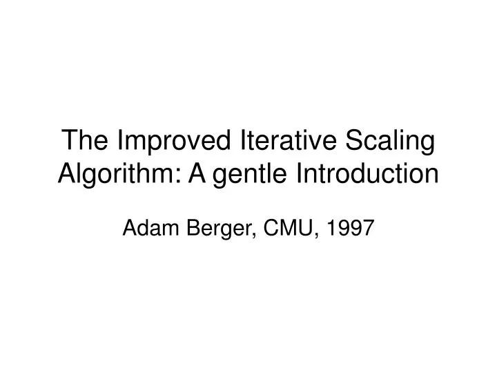 The Improved Iterative Scaling Algorithm A Gentle Introduction Presentation Free To View - HD Sunset Wallpapers for Desktop