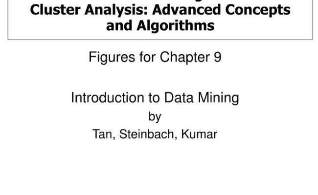 PPT - Data Mining Cluster Analysis: Advanced Concepts And Algorithms ...