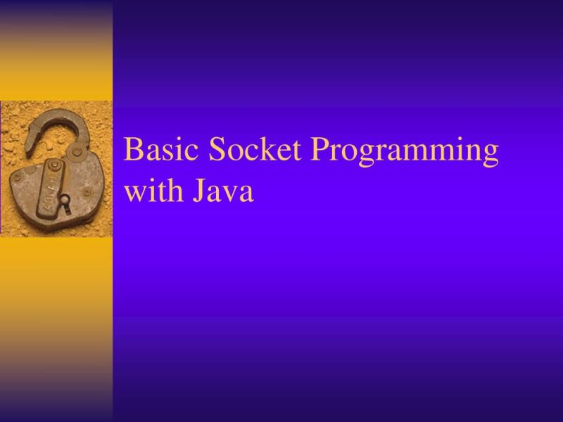 Ppt Basic Socket Programming With Java Powerpoint Presentation Free - Professional Retina Landscape Images | Free Download
