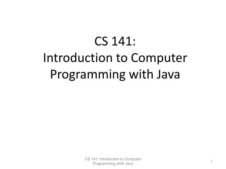 Ppt Cs 141 Introduction To Computer Programming With Java Powerpoint - 8K City Images for Desktop