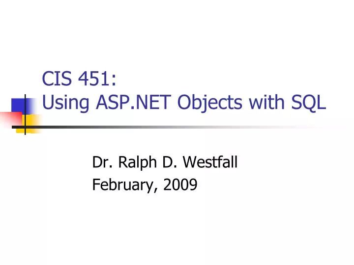 Ppt Cis 451 Using Asp Net Objects With Sql Powerpoint Presentation Free Download Id 1812699 - 4K Light Textures for Desktop
