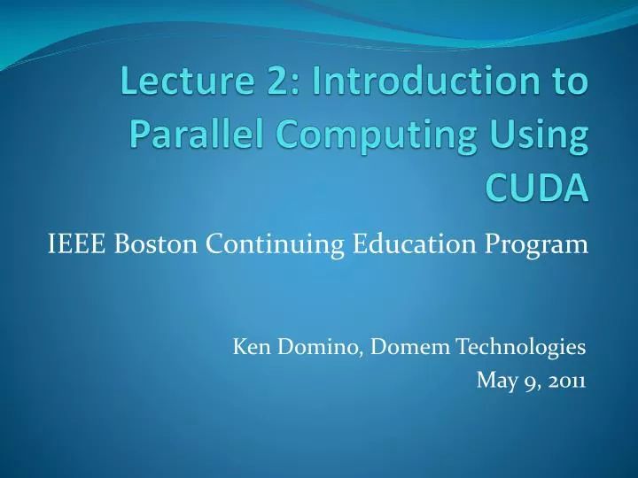 Ppt Lecture 3 Introduction To Parallel Computing Using Cuda - Download Perfect Light Illustration | 4K
