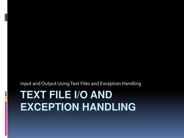Ppt Text File I O And Exception Handling Powerpoint Presentation - Premium Ocean Illustration Gallery - 8K