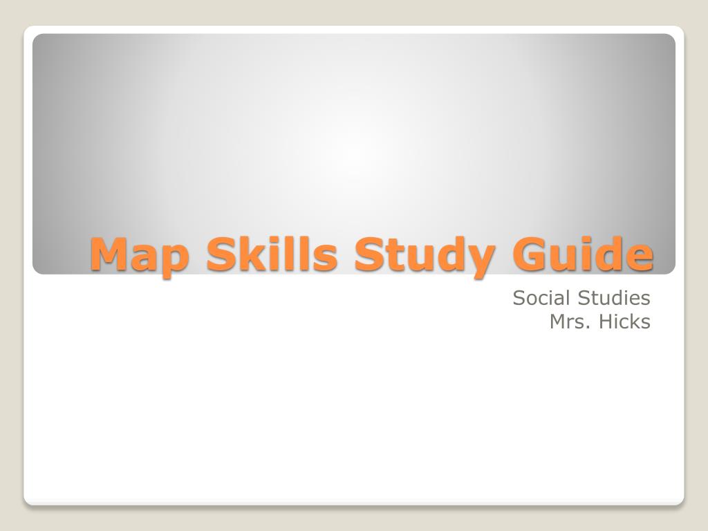 PPT Maps Key Concepts And Directions In Social Studies Map Skills Study Guide L.