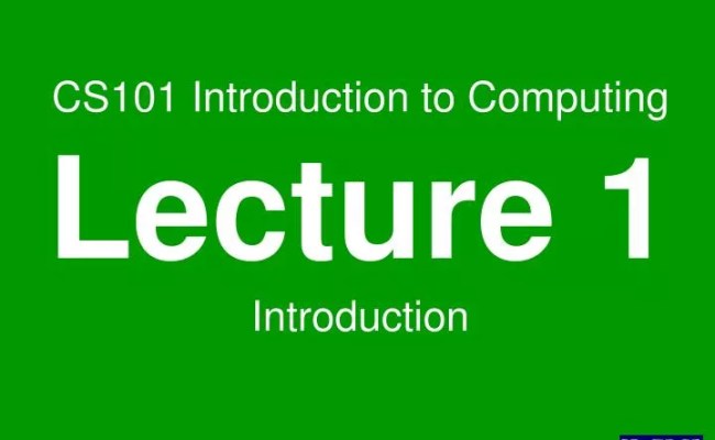 PPT - CS101 Introduction To Computing Lecture 1 Introduction PowerPoint ...