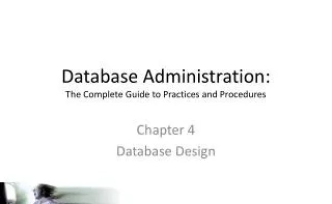 PPT - Database Administration: The Complete Guide To Practices And ...