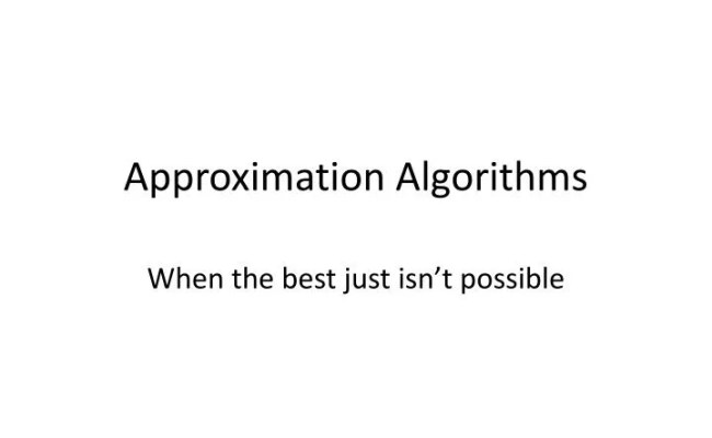 PPT - Approximation Algorithms PowerPoint Presentation, Free Download ...