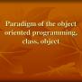 PPT - Paradigm Of The Object Oriented Programming, Class, Object ...