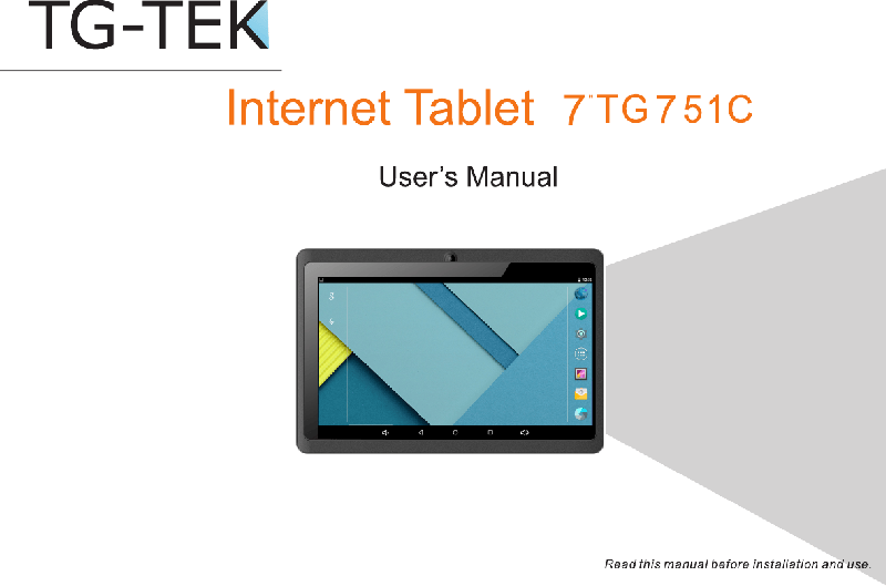 We have verified the functionality with some of the most common phone models, like samsung galaxy s5, samsung galaxy s6, nexus 5, lg g4, sony xperia z3. Tg Tek 7 Tg751c Tablet Operation User S Manual Pdf View Download