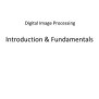 PPT - Digital Image Processing Introduction & Fundamentals PowerPoint ...