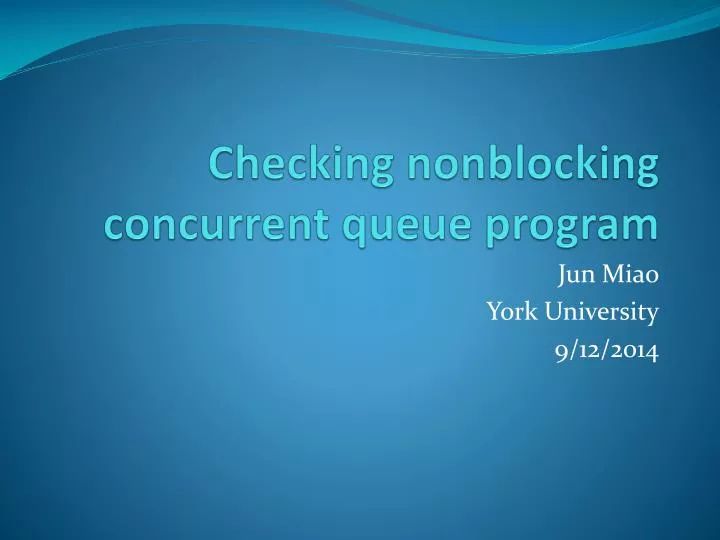 Ppt Checking Nonblocking Concurrent Queue Program Powerpoint - Abstract Design Collection - HD Quality