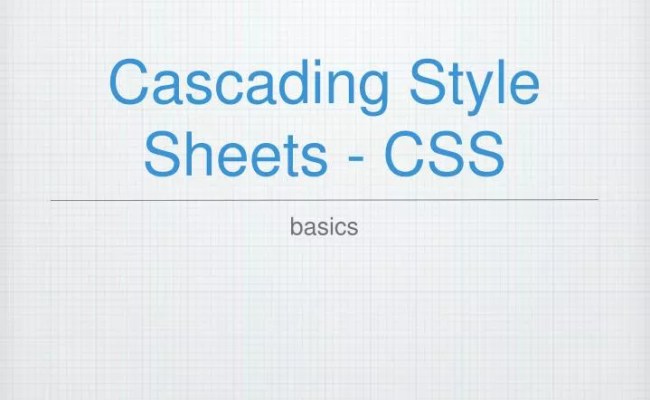 PPT - Cascading Style Sheets - CSS PowerPoint Presentation, Free Download - ID:4329402