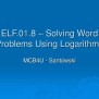PPT - ELF.01.8 – Solving Word Problems Using Logarithms PowerPoint ...