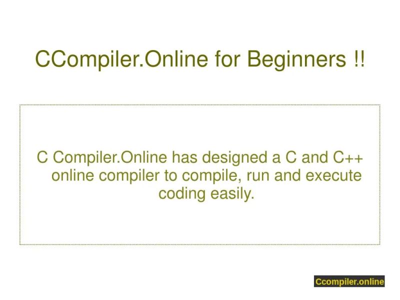 PPT - CCompiler.Online to Compile and Execute !! PowerPoint ...