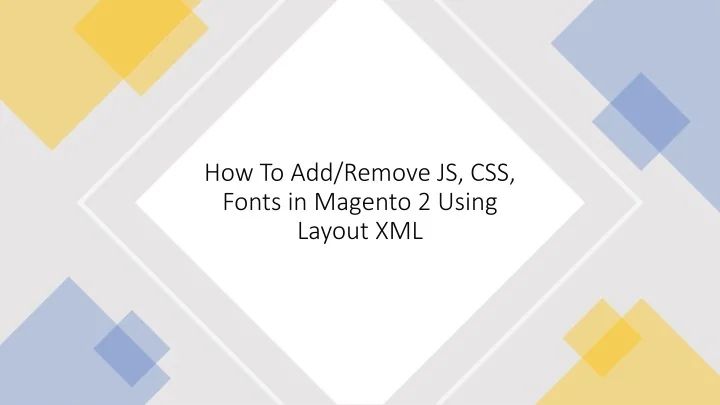 How To Remove Css Js Font Using Layout Xml In Magento 2 - Colorful Photos - Classic Retina Collection