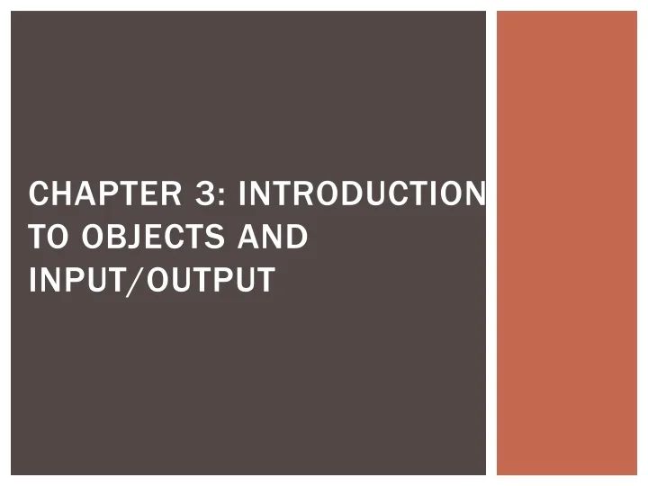 Ppt Chapter 3 Introduction To Objects And Input Powerpoint - Premium Abstract Illustration Gallery - 8K