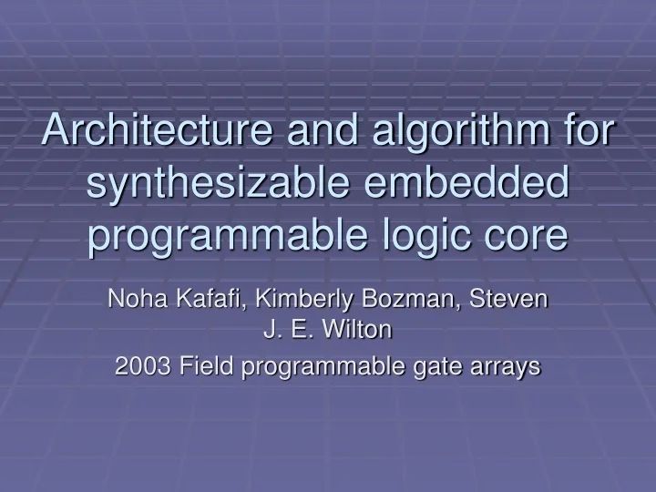 Architecture And Algorithm For Synthesizable Embedded Programmable Logic - Best Light Designs in 4K