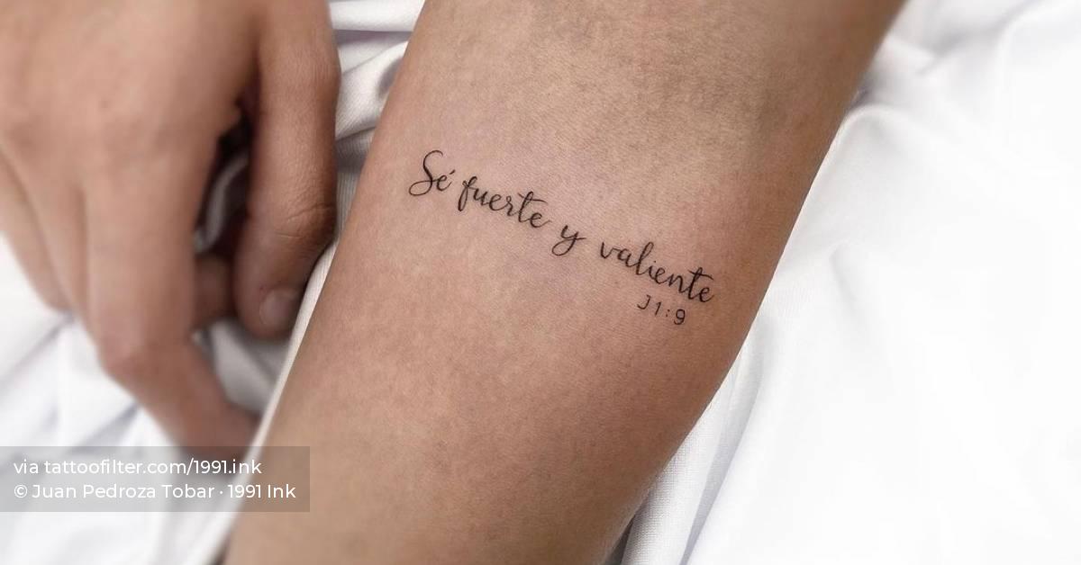 Sé Fuerte Y Valiente" Lettering Tattoo On The Inner 628_x_1200_jpg