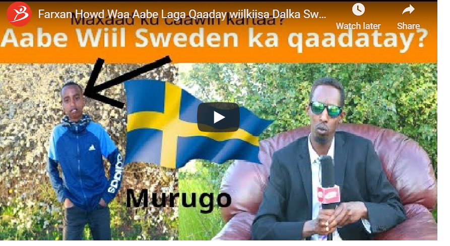 Daawo: Farxan Howd Waa Aabe  wiilkiisa Lagaga  Qaaday Dalka Sweden