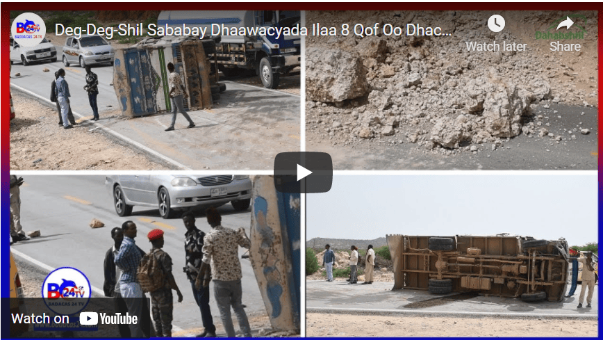 Shil Sababay Dhaawacmay  ilaa 8 Qof Shilkan ayaa ka dhacay  Jidka u dhexeeya Gabiley iyo Hargeisa