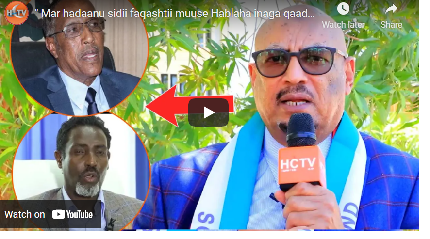 Mar hadaanu sidii faqashtii muuse Hablaha inaga qaadayn, wuxuu qaadanayo ha qaato” Eng Faysal Cali