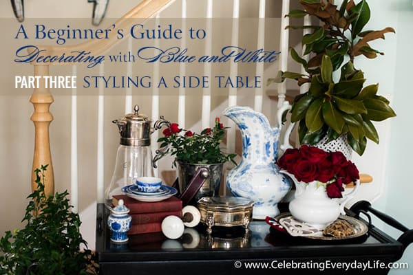A Beginner's Guide to Decorating with Blue & White, Part Three + this ...
