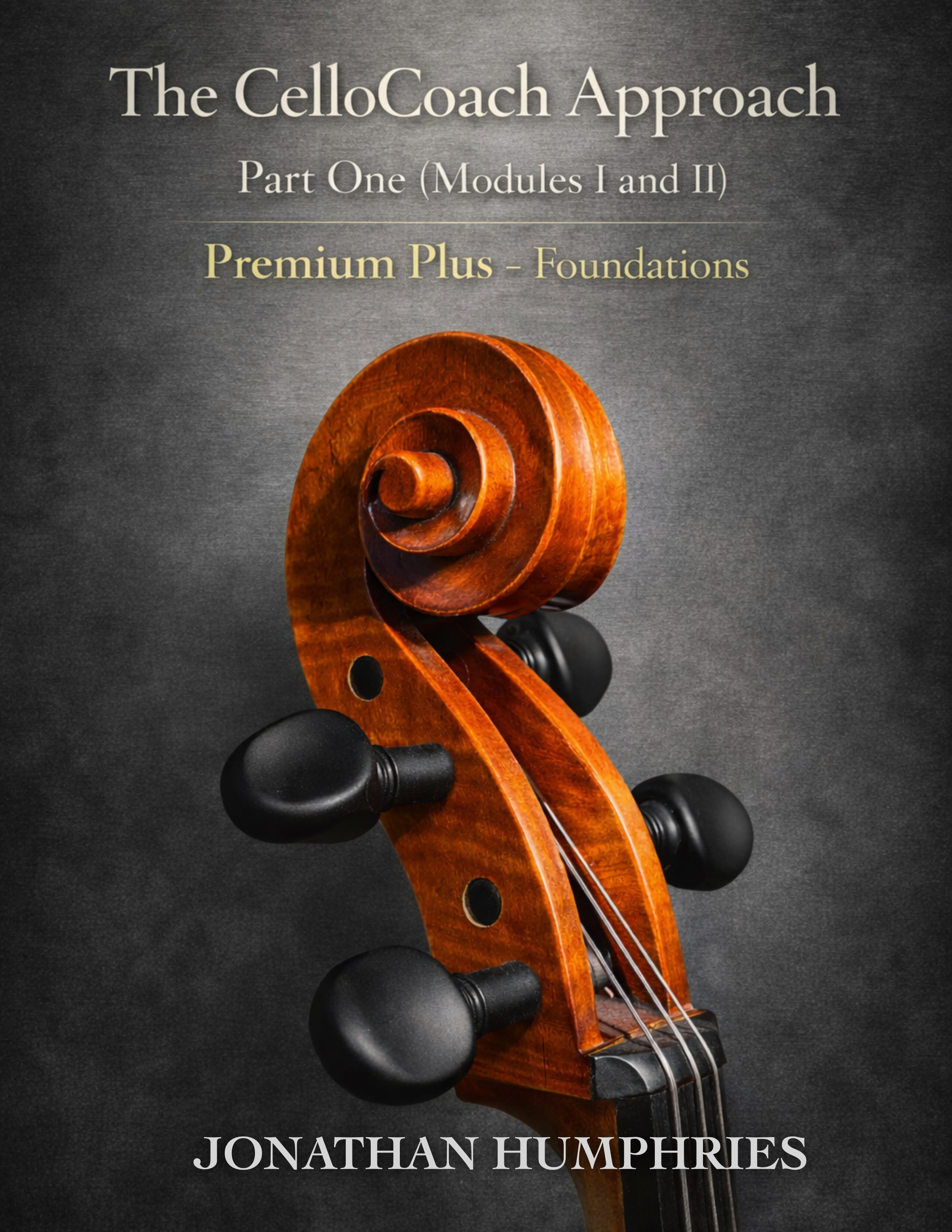 🏅 Premium Plus – The CelloCoach Approach: Part 01 (Modules I & II ) "Foundations"