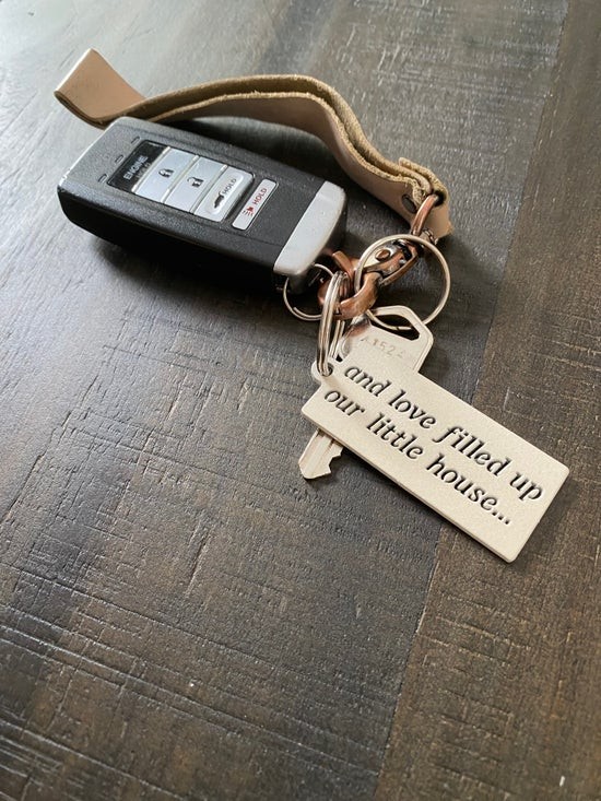 “And Love Filled Up Our Little House” Rose Gold Keychain