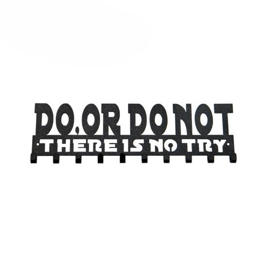 Do or Do Not, There Is No Try Metal Medal Hanger – 10 Hooks