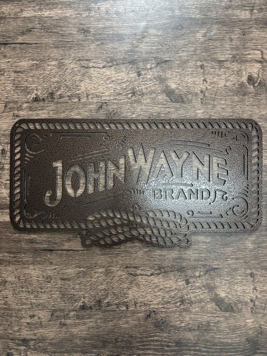 John Wayne Brand Metal Wall Sign