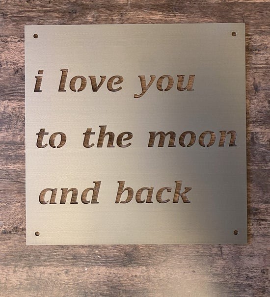 I Love You to the Moon and Back Metal Wall Sign