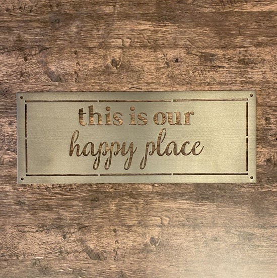 This Is Our Happy Place Metal Wall Sign