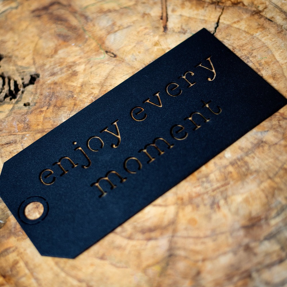 Enjoy Every Moment Metal Tag