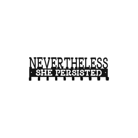 Nevertheless, She Persisted Metal Medal Hanger – 10 Hooks