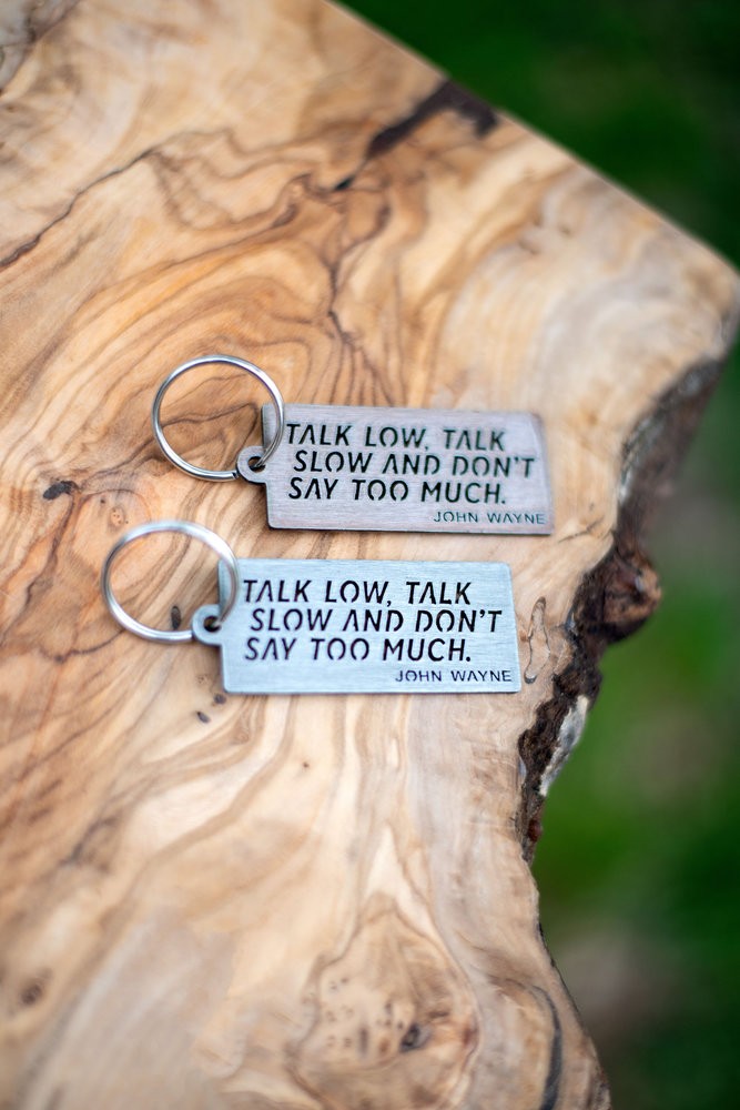 John Wayne Collection “Talk Low, Talk Slow” Keychain