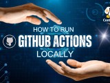 How To Run Github Actions Locally Centlinux