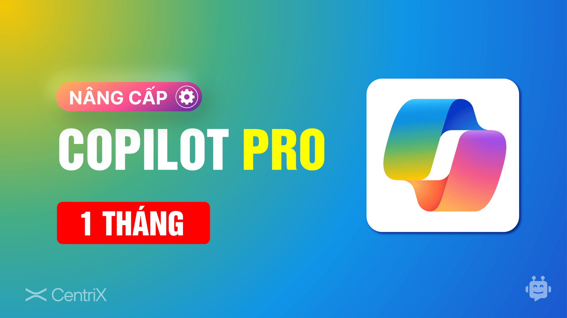 Nâng cấp tài khoản Copilot Pro + Microsoft 365