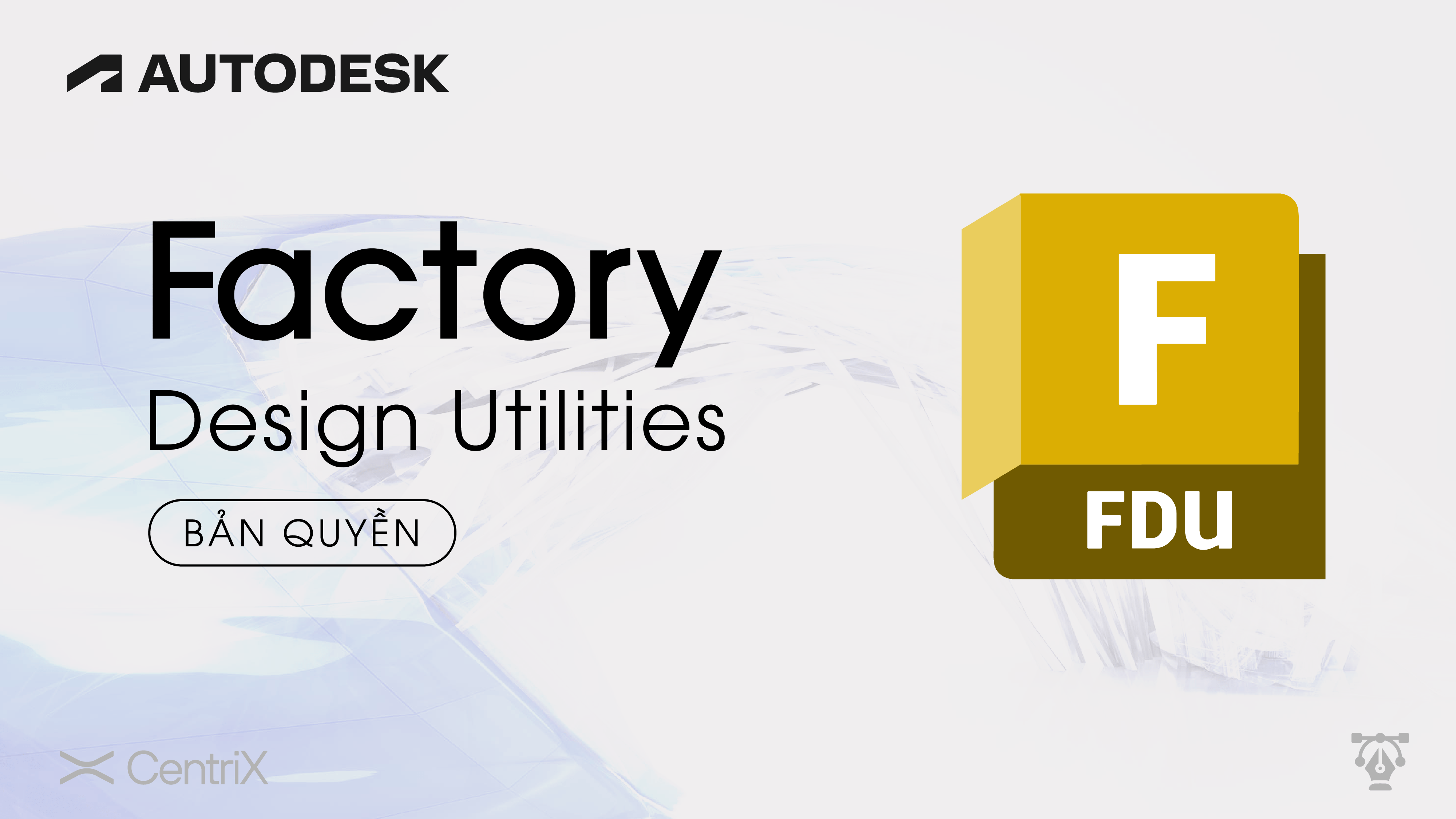 Factory Design Utilities bản quyền giá rẻ