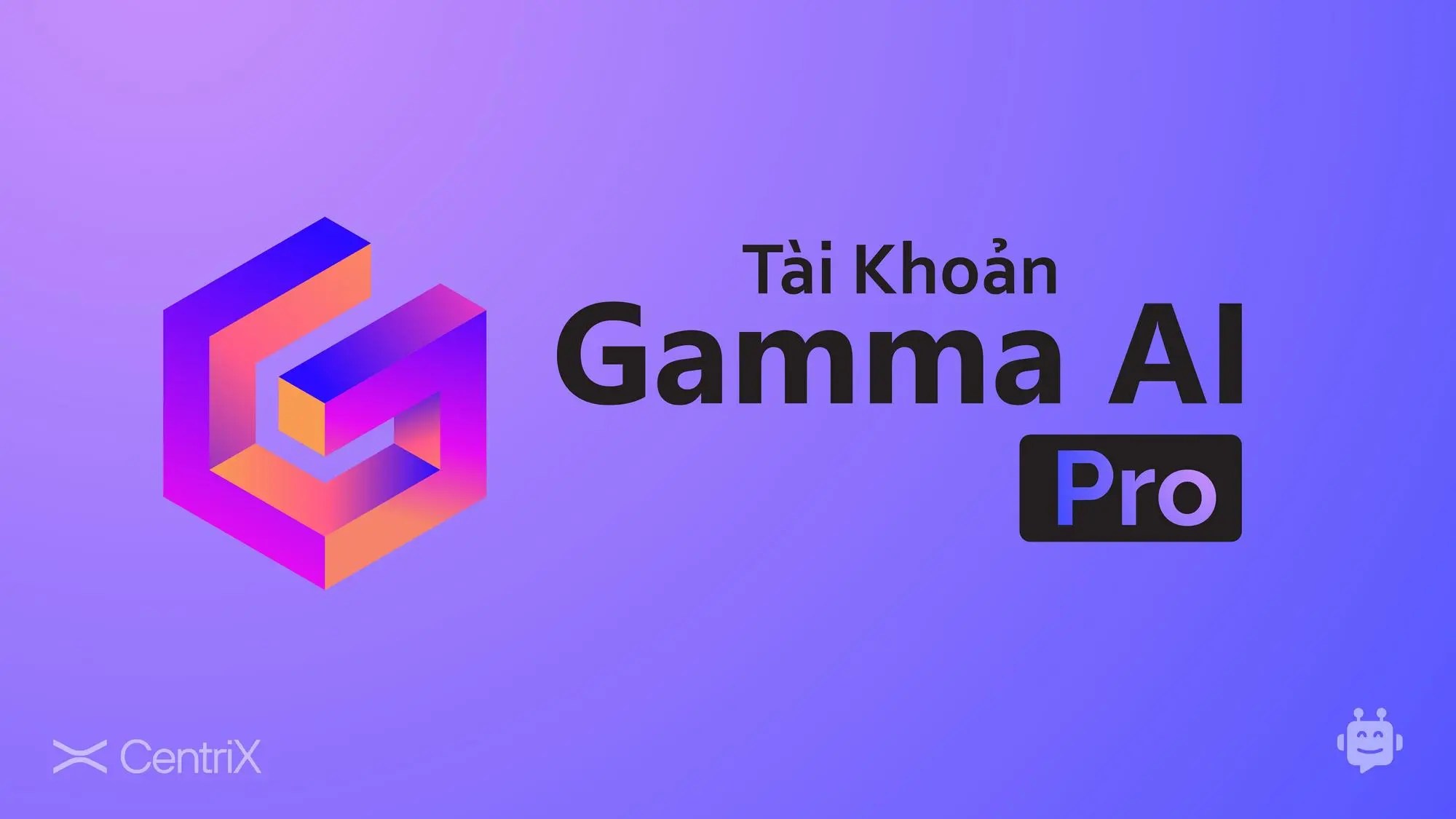Dùng thử Gamma Pro