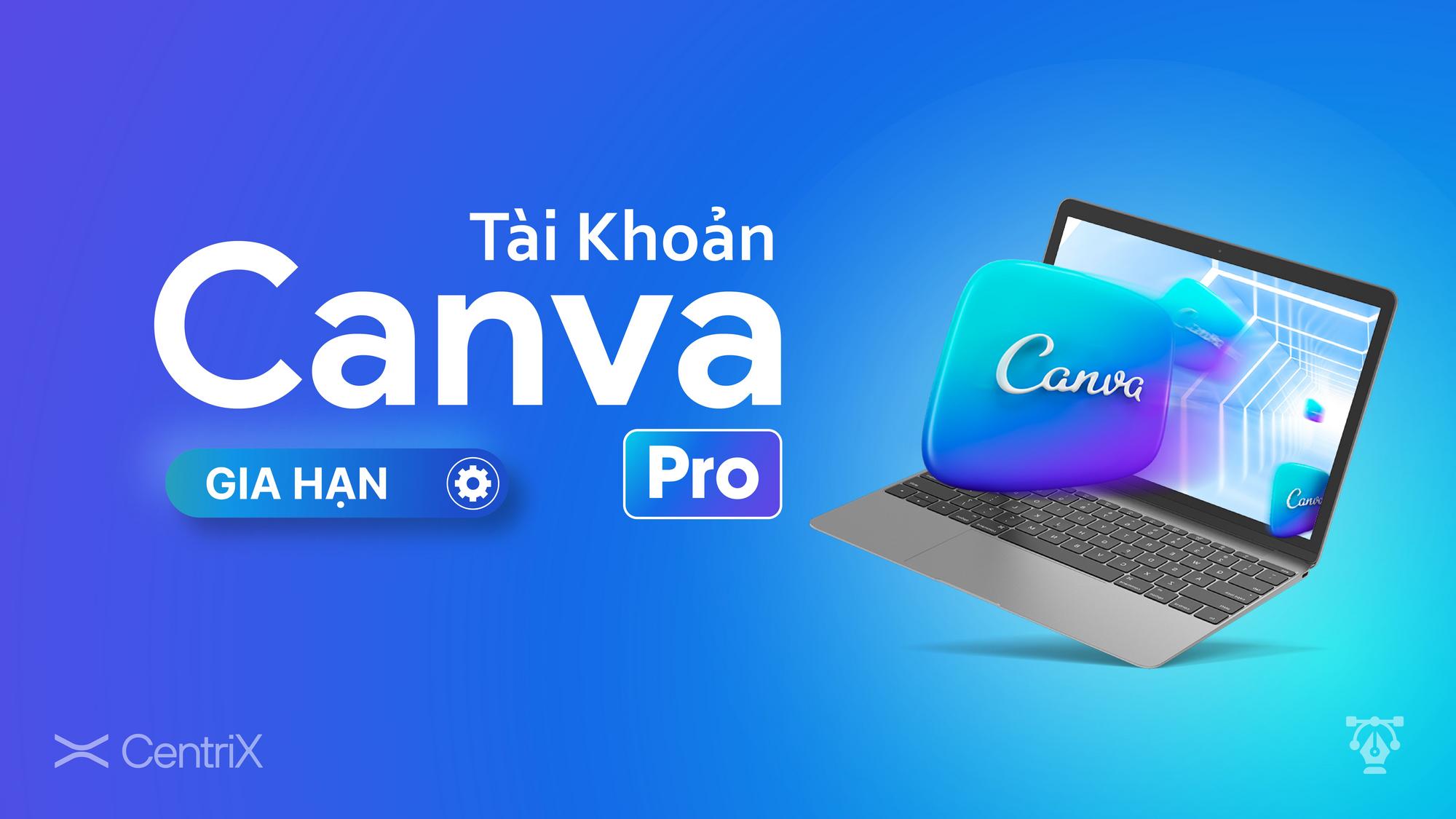 Gói Canva Pro 1 tháng nâng chính chủ