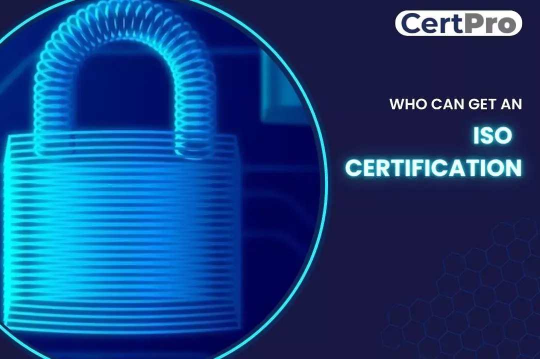Who can get an iso certification