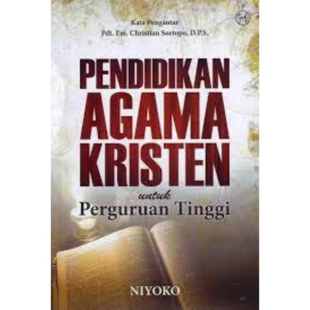 Soal ukk pat pendidikan agama kristen pak kelas 10 sma kurikulum 2013 terbaru 2020. Pendidikan Agama Kristen Untuk Perguruan Tinggi Buku Kristiani Bermutu Shopee Indonesia