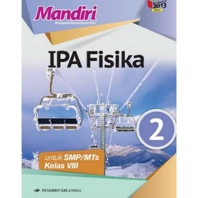 Buku bupena matematika smp kelas 9 k13n bonus kunci jawaban. Buku Mandiri Ipa Fisika Kelas 8 Smp Erlangga Shopee Indonesia