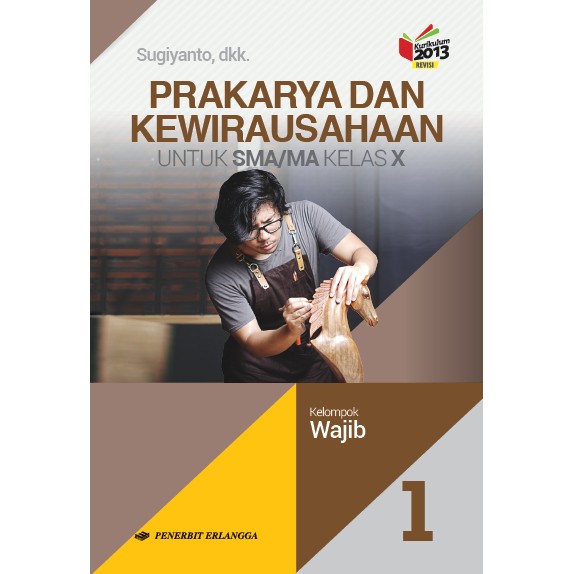Bahkan untuk saat ini masih banyak materi yang tidak bisa diajarkan tanpa menggunakan buku. Buku Prakarya Dan Kewirausahaan Sma Kls 10 Wajib Penerbit Erlangga Shopee Indonesia
