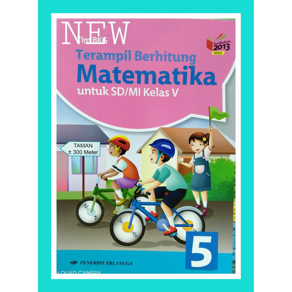Buku Terampil Berhitung Matematika Kelas 5 Sd Ktsp 2006 Erlangga Indonesia Telah membeli hak cipta buku teks pelajaran ini dari penulispenerbit untuk.