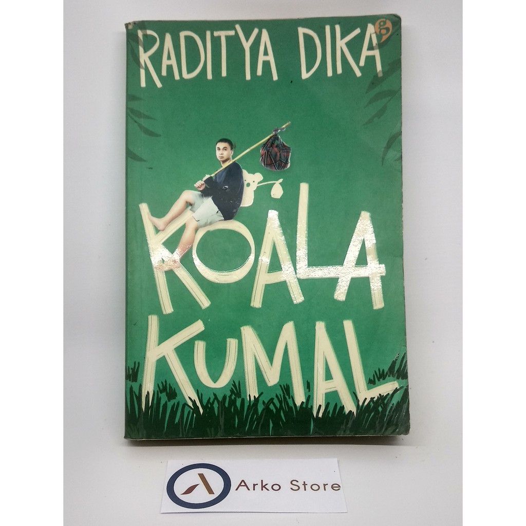 Buku Koala Kumal Raditya Dika Original 2nd Indonesia Semua cowok punya temen cewek yang sedekat apapun mereka tapi mereka tahu kalau mereka gak bakal jadian.