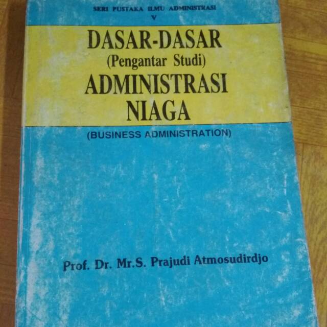 Jual DASAR-DASAR (PENGANTAR STUDI) ADMINISTRASI NIAGA. Indonesia|Shopee  Indonesia