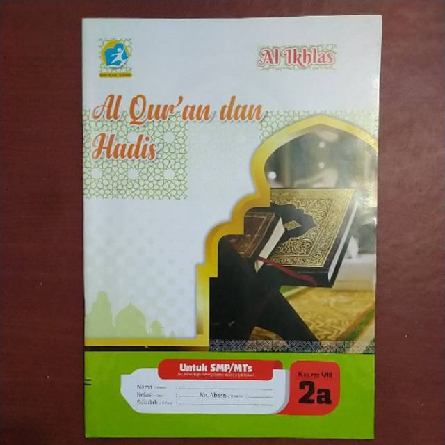 Hadits dan problematikanya ( studi kasus di mts. Buku Lks Qurdis Smp Mts Kelas 8 Semester Ganjil K13 Shopee Indonesia