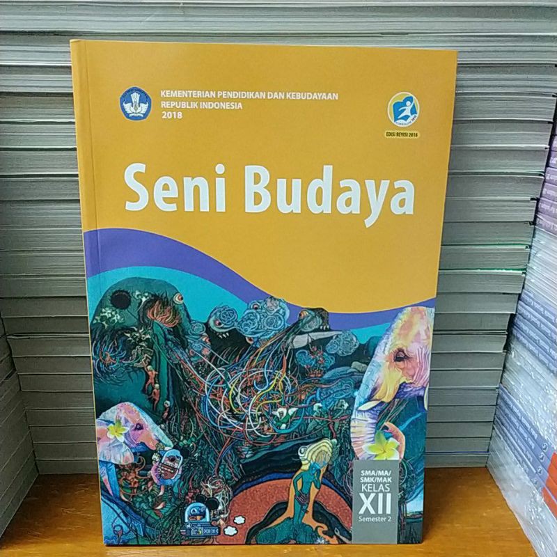 45 soal seni budaya kelas 11 semester 1 beserta jawabannya k13 pg. Buku Siswa Seni Budaya Kelas Xii 12 Sma Semester 2 Kurikulum 2013 Revisi 2018 Shopee Indonesia