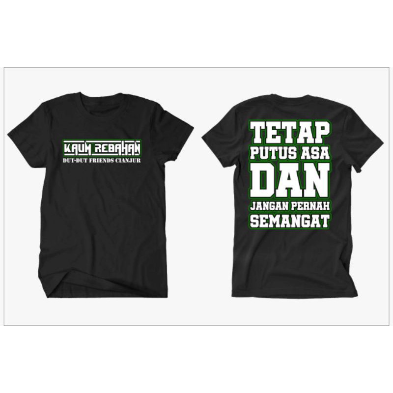 Sebab hidup di dunia tak selamanya membawa kebahagiaan. Kaos Keren Unik Dengan Kata Kata Tetap Putus Asa Dan Jangan Pernah Semangat Kaos Ddf Shopee Indonesia